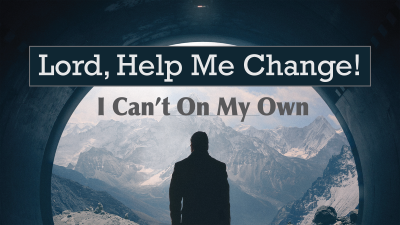 Lord Help Me Change-01