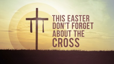 this easter dont forget abotu cross